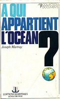 A QUI APPARTIENT L'OCEAN ?  Vers un nouveau r&eacute;gime des espaces et des fonds marins