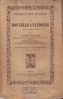 VOYAGE AUTOUR DU MONDE - LA NOUVELLE-CALEDONIE (c&ocirc;te orientale)