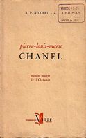 VIE DU BIENHEUREUX PIERRE-LOUIS-MARIE CHANEL, Pr&ecirc;tre Mariste, Premier martyr de l'Oc&eacute;anie