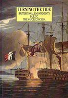 TURNING THE TIDE.  British Naval Engagements during the Napoleonic Era