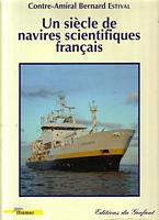 UN SIECLE DE NAVIRES SCIENTIFIQUES FRANCAIS