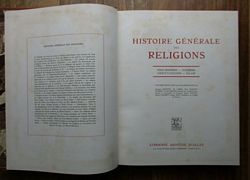 HISTOIRE GENERALE DES RELIGIONS. Indo-Iraniens - Juda&iuml;sme - Christianisme - Islam