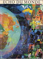 ECHO DU MONDE.  Panorama Economique, historique et culturel de tous les pays hors l'Europe  (in 3 volumes)