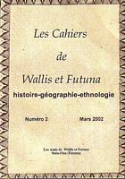 LES CAHIERS DE WALLIS ET FUTUNA:  Histoire - G&eacute;ographie - Ethnologie.  No. 2