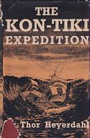 THE KON-TIKI EXPEDITION - By Raft across the South Seas