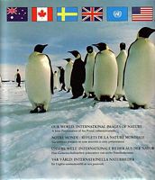 OUR WORLD: INTERNATIONAL IMAGES OF NATURE / NOTRE MONDE: REFLETS DE LA NATURE MONDIALE / UNSERE WELT: INTERNATIONALE BILDER AUS DER NATUR / VAR V&Auml;RLD: INTERNATIONELLA NATURBILDER