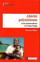 ALTERITE POLYNESIENNE, ou les m&eacute;tamorphoses de l'espace-temps