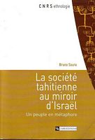 LA SOCIETE TAHITIENNE AU MIROIR D'ISRAEL. Un peuple en m&eacute;taphore