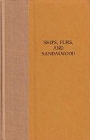 SHIPS, FURS, AND SANDALWOOD:  A Yankee Trader in Hawai'i, 1823-1825