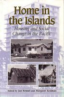 HOME IN THE ISLANDS: Housing and Social Change in the Pacific