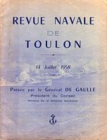 REVUE NAVALE DE TOULON, 14 Juillet 1958.  Pass&eacute;e par le G&eacute;n&eacute;ral DE GAULLE