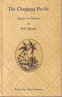 THE CHANGING PACIFIC. Essays in honour of H.E. Maude