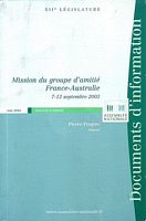 RAPPORT D' INFORMATION - MISSION DU GROUPE D' AMITIE FRANCE-AUSTRALIE, 7-13 Septembre 2003