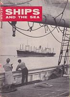 SHIPS AND THE SEA Magazine - Vol. 9, No. 1, Summer 1959