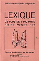 LEXIQUE DE PLUS DE 1000 MOTS - Anglais / Fran&ccedil;ais / A'Ji&euml;