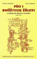 PECI I BWEEYOUU ERIJIYI / CAHIERS DE BOESOU EURIJISI.  P&egrave;ci p&egrave; kaaru 1918-1921 / Seconde s&eacute;rie 1918-1921