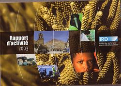 INSTITUT DE RECHERCHE POUR LE DEVELOPPEMENT - Rapport d'Activit&eacute; 2003