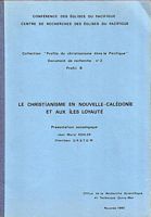 LE CHRISTIANISME EN NOUVELLE-CALEDONIE ET AUX ILES LOYAUTE - Pr&eacute;sentation Sociologique