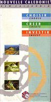 NOUVELLE CALEDONIE: Choisir, Cr&eacute;er, Investir / New Caledonia: Choose, Create, Invest