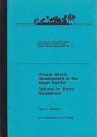 PRIVATE SECTOR DEVELOPMENT IN THE SOUTH PACIFIC: Options for Donor Assistance