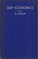 SHIP ECONOMICS: Practical Aids for Shipmasters in Repair, Maintenance, Surveys and Construction.  Including a Glossary of Technical Terms