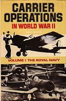 CARRIER OPERATIONS IN WORLD WAR II, Volume 1: The Royal Navy