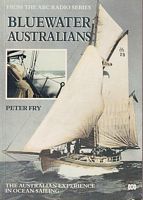 BLUEWATER AUSTRALIANS - The Australian Experience in Ocean Sailing