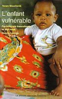 L'ENFANT VULNERABLE.  Psychoth&eacute;rapie transculturelle en pays Kanak (Nouvelle-Cal&eacute;donie)