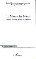 LA MORT ET LES MORTS &agrave; l'&icirc;le de la R&eacute;union et dans l'oc&eacute;an Indien
