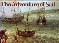 THE ADVENTURE OF SAIL 1520-1914