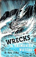 WRECKS IN TASMANIAN WATERS, 1797-1950