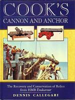 COOK'S CANNON AND ANCHOR, The Recovery and Conservation of Relics from H.M.B. Endeavour