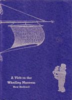 A VISIT TO THE MUSEUM OF OLD DARTMOUTH HISTORICAL SOCIETY