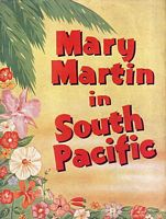MARY MARTIN in the Musical Play SOUTH PACIFIC