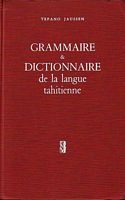 GRAMMAIRE & DICTIONNAIRE DE LA LANGUE TAHITIENNE