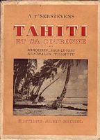 TAHITI ET SA COURONNE: Vol II: Marquises, Sous-le-Vent, Australes, Tuamotu