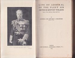 LIFE OF ADMIRAL OF THE FLEET SIR ARTHUR KNYVET WILSON