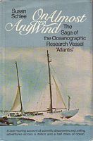 ON ALMOST ANY WIND, The Saga of the Oceanographic Research Vessel Atlantis