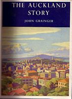 THE AUCKLAND STORY.  New Zealand's Queen City and its citizens through the years