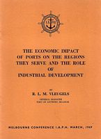 THE ECONOMIC IMPACT OF PORTS ON THE REGIONS THEY SERVE AND THE ROLE OF INDUSTRIAL DEVELOPMENT