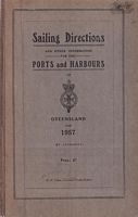 SAILING DIRECTIONS FOR THE PORTS AND HARBOURS OF... QUEENSLAND  1957