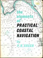 THE ELEMENTS OF PRACTICAL COASTAL NAVIGATION