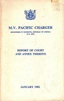 M.V. PACIFIC CHARGER, Shipping Casualty, 21 May 1981.  Report of Court and Annex Thereto