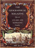 EARLY ATLASES / COLOUR IN MAPMAKING  (in The Geographical Magazine)