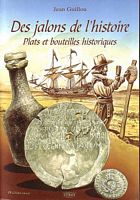 DES JALONS DE L'HISTOIRE (Plats et Bouteilles Historiques)