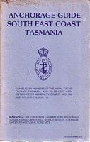 ANCHORAGE GUIDE SOUTH EAST COAST TASMANIA