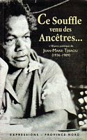 CE SOUFFLE VENU DES ANCETRES...  L'Oeuvre politique de Jean-Marie Tjibaou (1936-1989)