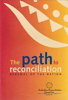 THE PATH TO RECONCILIATION. Renewal of the Nation