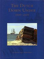 THE DUTCH DOWN UNDER: 1606-2006