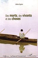 DES MORTS, DES VIVANTS ET DES CHOSES.  Ethnographie d'un village de p&ecirc;cheurs au nord de Madagascar
